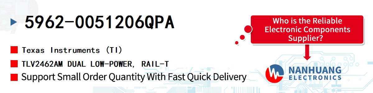 5962-0051206QPA TI TLV2462AM DUAL LOW-POWER, RAIL-T