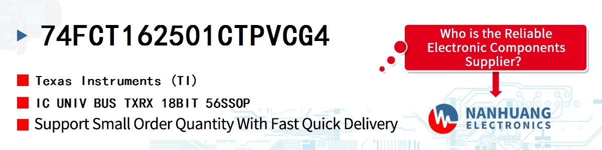 74FCT162501CTPVCG4 TI IC UNIV BUS TXRX 18BIT 56SSOP