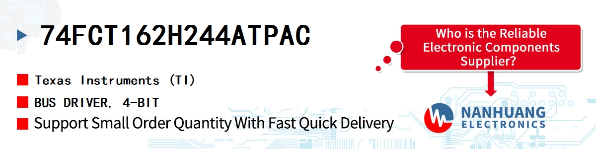 74FCT162H244ATPAC TI BUS DRIVER, 4-BIT