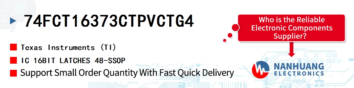 74FCT16373CTPVCTG4 TI IC 16BIT LATCHES 48-SSOP