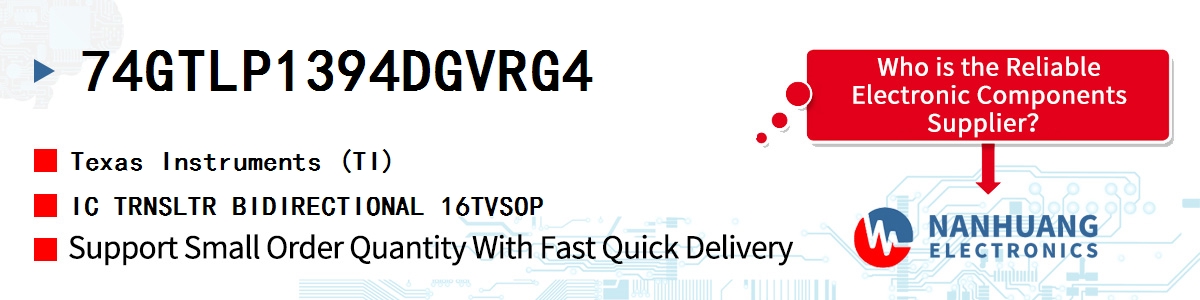 74GTLP1394DGVRG4 TI IC TRNSLTR BIDIRECTIONAL 16TVSOP