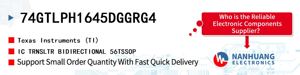 74GTLPH1645DGGRG4 TI IC TRNSLTR BIDIRECTIONAL 56TSSOP