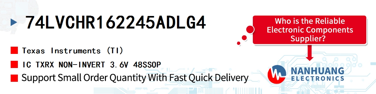 74LVCHR162245ADLG4 TI IC TXRX NON-INVERT 3.6V 48SSOP