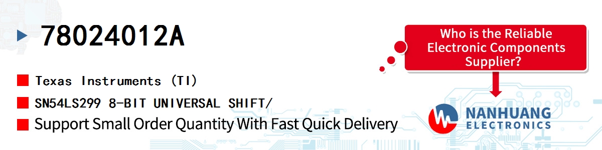 78024012A TI SN54LS299 8-BIT UNIVERSAL SHIFT/