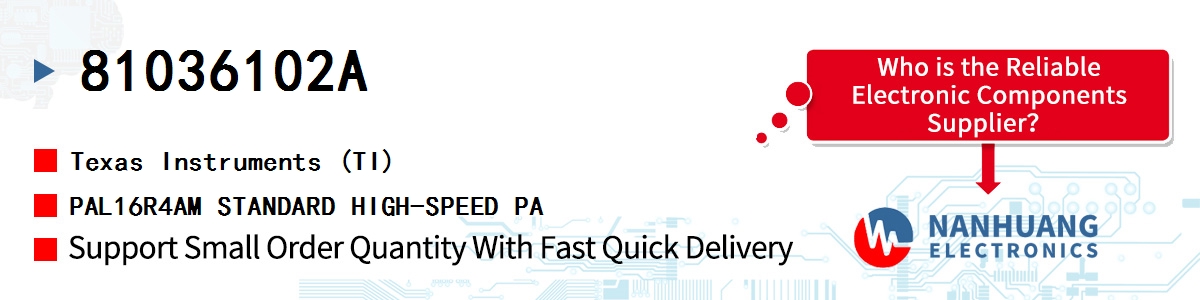 81036102A TI PAL16R4AM STANDARD HIGH-SPEED PA