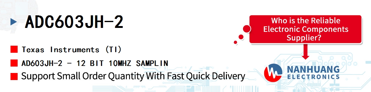 ADC603JH-2 TI AD603JH-2 - 12 BIT 10MHZ SAMPLIN