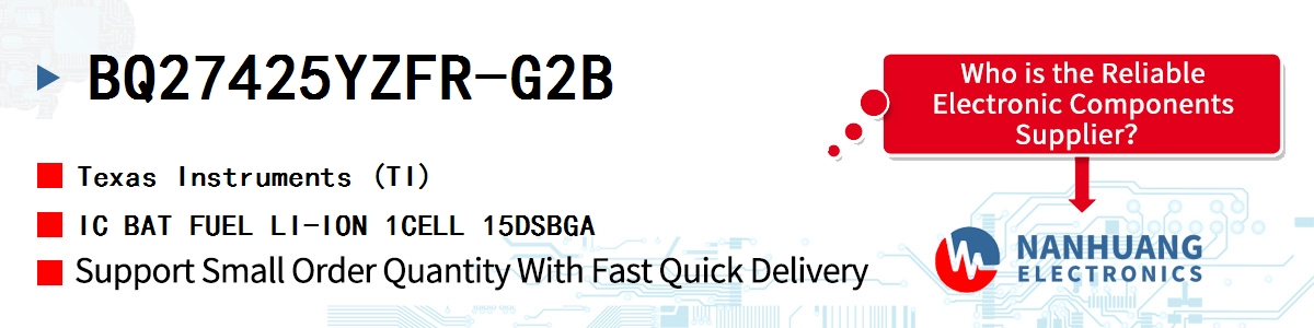 BQ27425YZFR-G2B TI IC BAT FUEL LI-ION 1CELL 15DSBGA