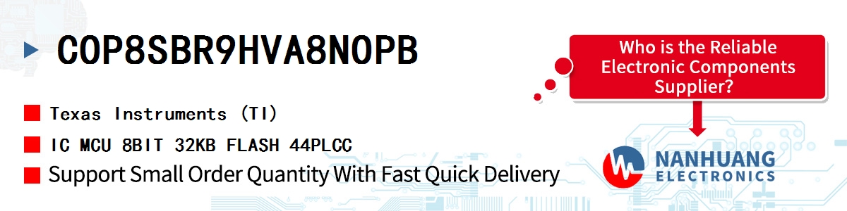 COP8SBR9HVA8NOPB TI IC MCU 8BIT 32KB FLASH 44PLCC