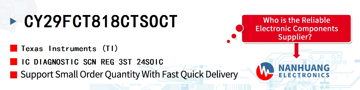 CY29FCT818CTSOCT TI IC DIAGNOSTIC SCN REG 3ST 24SOIC