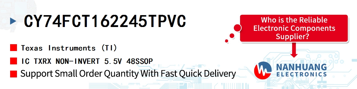 CY74FCT162245TPVC TI IC TXRX NON-INVERT 5.5V 48SSOP