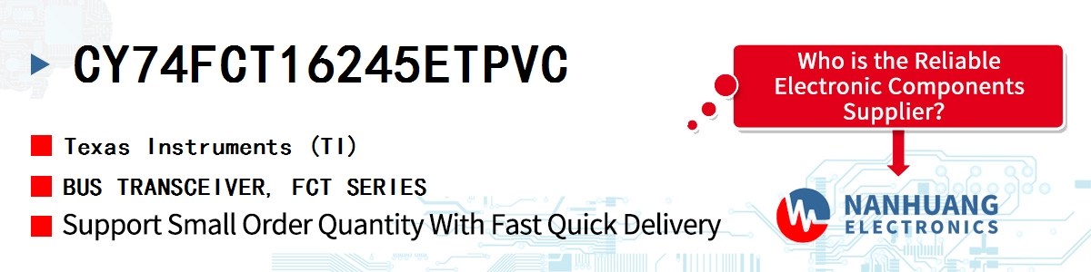 CY74FCT16245ETPVC TI BUS TRANSCEIVER, FCT SERIES