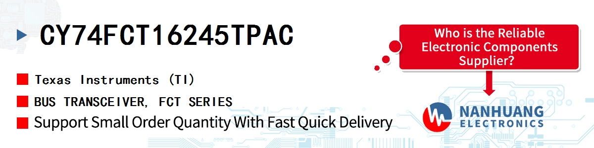 CY74FCT16245TPAC TI BUS TRANSCEIVER, FCT SERIES