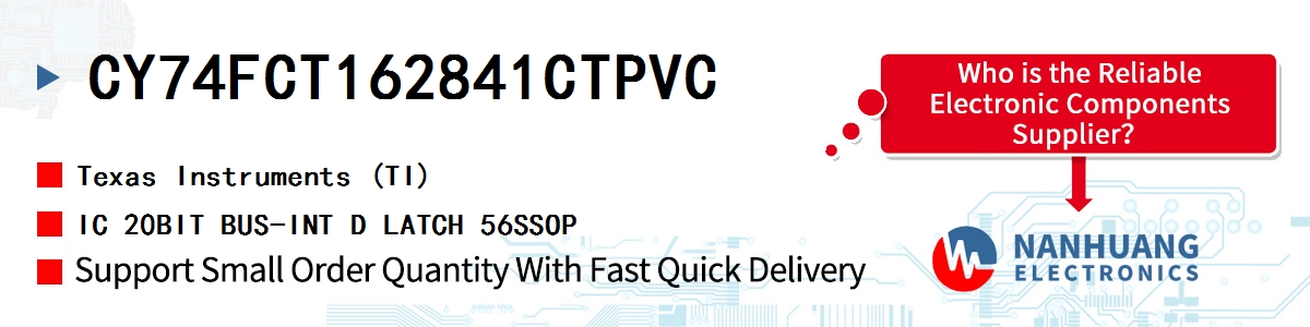CY74FCT162841CTPVC TI IC 20BIT BUS-INT D LATCH 56SSOP