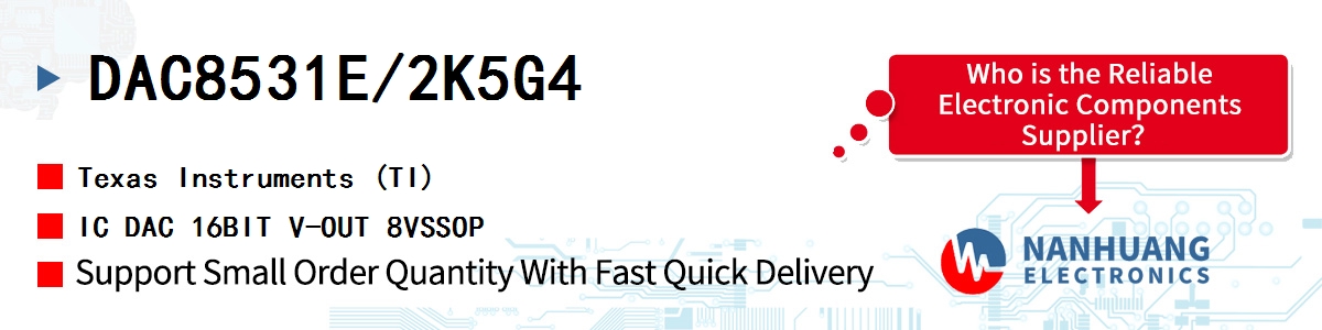 DAC8531E/2K5G4 TI IC DAC 16BIT V-OUT 8VSSOP