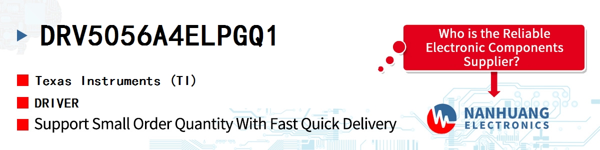 DRV5056A4ELPGQ1 TI DRIVER