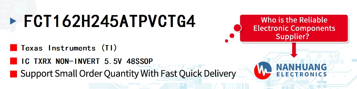 FCT162H245ATPVCTG4 TI IC TXRX NON-INVERT 5.5V 48SSOP
