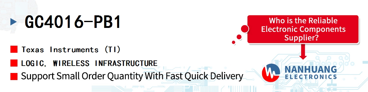 GC4016-PB1 TI LOGIC, WIRELESS INFRASTRUCTURE