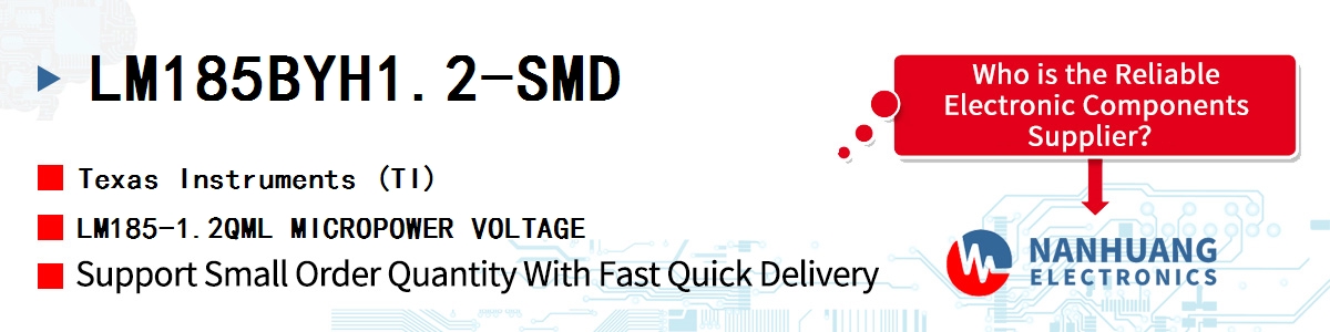 LM185BYH1.2-SMD TI LM185-1.2QML MICROPOWER VOLTAGE