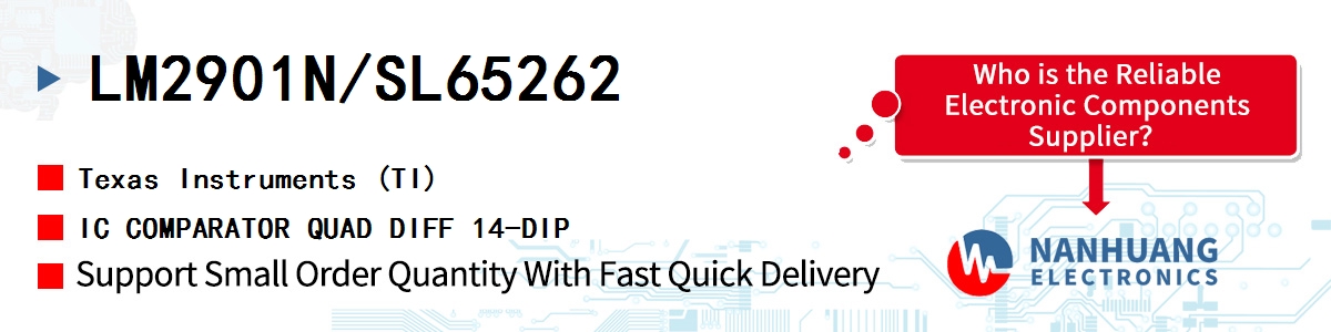 LM2901N/SL65262 TI IC COMPARATOR QUAD DIFF 14-DIP
