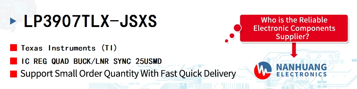 LP3907TLX-JSXS TI IC REG QUAD BUCK/LNR SYNC 25USMD