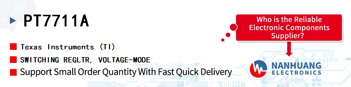 PT7711A TI SWITCHING REGLTR, VOLTAGE-MODE
