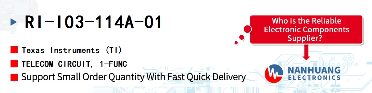 RI-I03-114A-01 TI TELECOM CIRCUIT, 1-FUNC