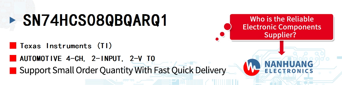 SN74HCS08QBQARQ1 TI AUTOMOTIVE 4-CH, 2-INPUT, 2-V TO