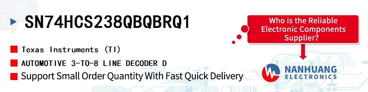 SN74HCS238QBQBRQ1 TI AUTOMOTIVE 3-TO-8 LINE DECODER D