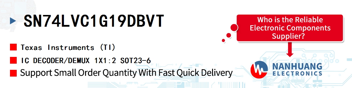SN74LVC1G19DBVT TI IC DECODER/DEMUX 1X1:2 SOT23-6