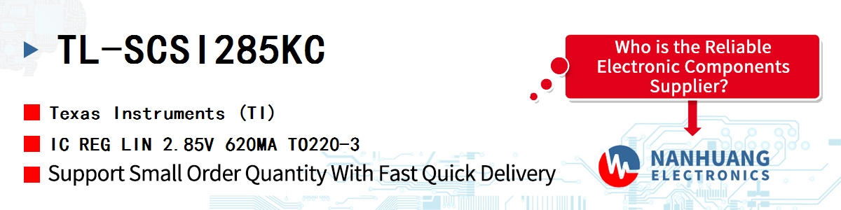 TL-SCSI285KC TI IC REG LIN 2.85V 620MA TO220-3