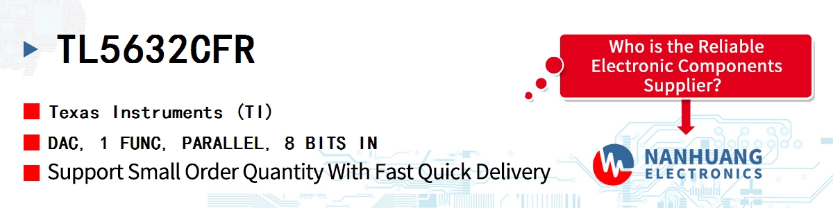 TL5632CFR TI DAC, 1 FUNC, PARALLEL, 8 BITS IN