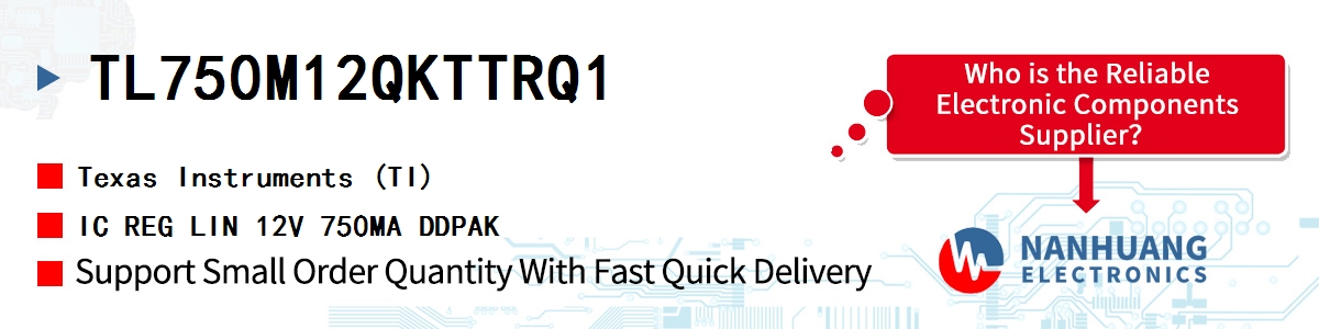 TL750M12QKTTRQ1 TI IC REG LIN 12V 750MA DDPAK