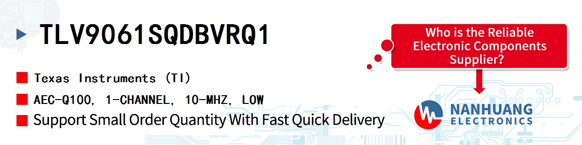 TLV9061SQDBVRQ1 TI AEC-Q100, 1-CHANNEL, 10-MHZ, LOW
