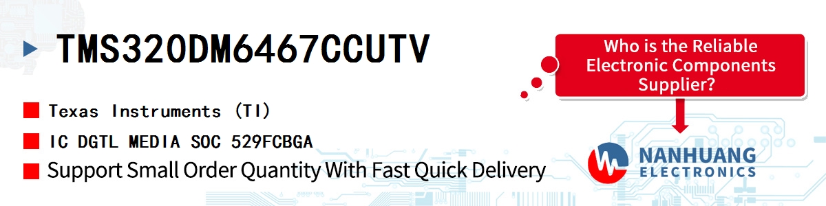 TMS320DM6467CCUTV TI IC DGTL MEDIA SOC 529FCBGA