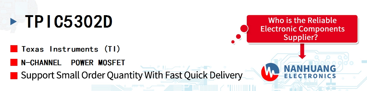 TPIC5302D TI N-CHANNEL  POWER MOSFET