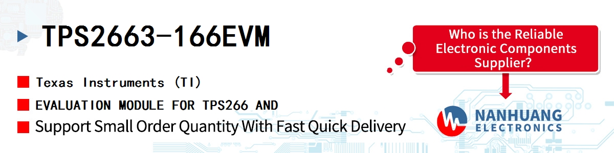 TPS2663-166EVM TI EVALUATION MODULE FOR TPS266 AND