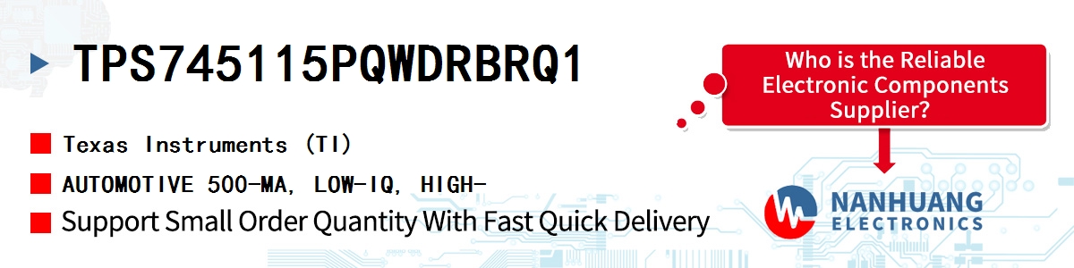 TPS745115PQWDRBRQ1 TI AUTOMOTIVE 500-MA, LOW-IQ, HIGH-