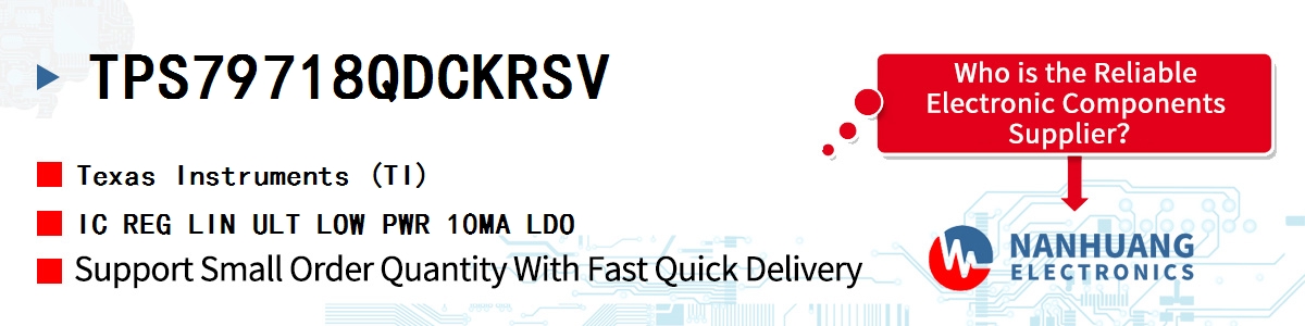 TPS79718QDCKRSV TI IC REG LIN ULT LOW PWR 10MA LDO