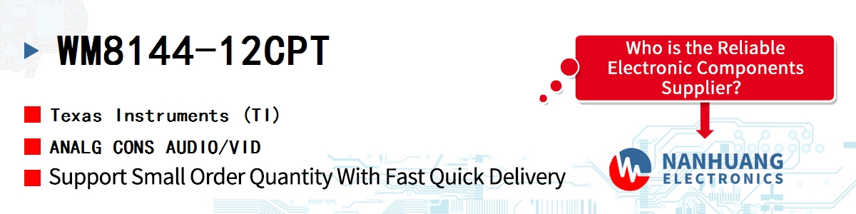 WM8144-12CPT TI ANALG CONS AUDIO/VID